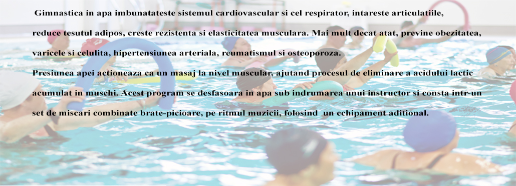 Cei care doresc sa beneficieze de efectele extraordinare pe care le ofera gimnastica in apa si vor sa se inscrie intr-un astfel de program pot apela, pentru programari, numerele de telefon: 0745-923861; 0729-923861 slider image 6